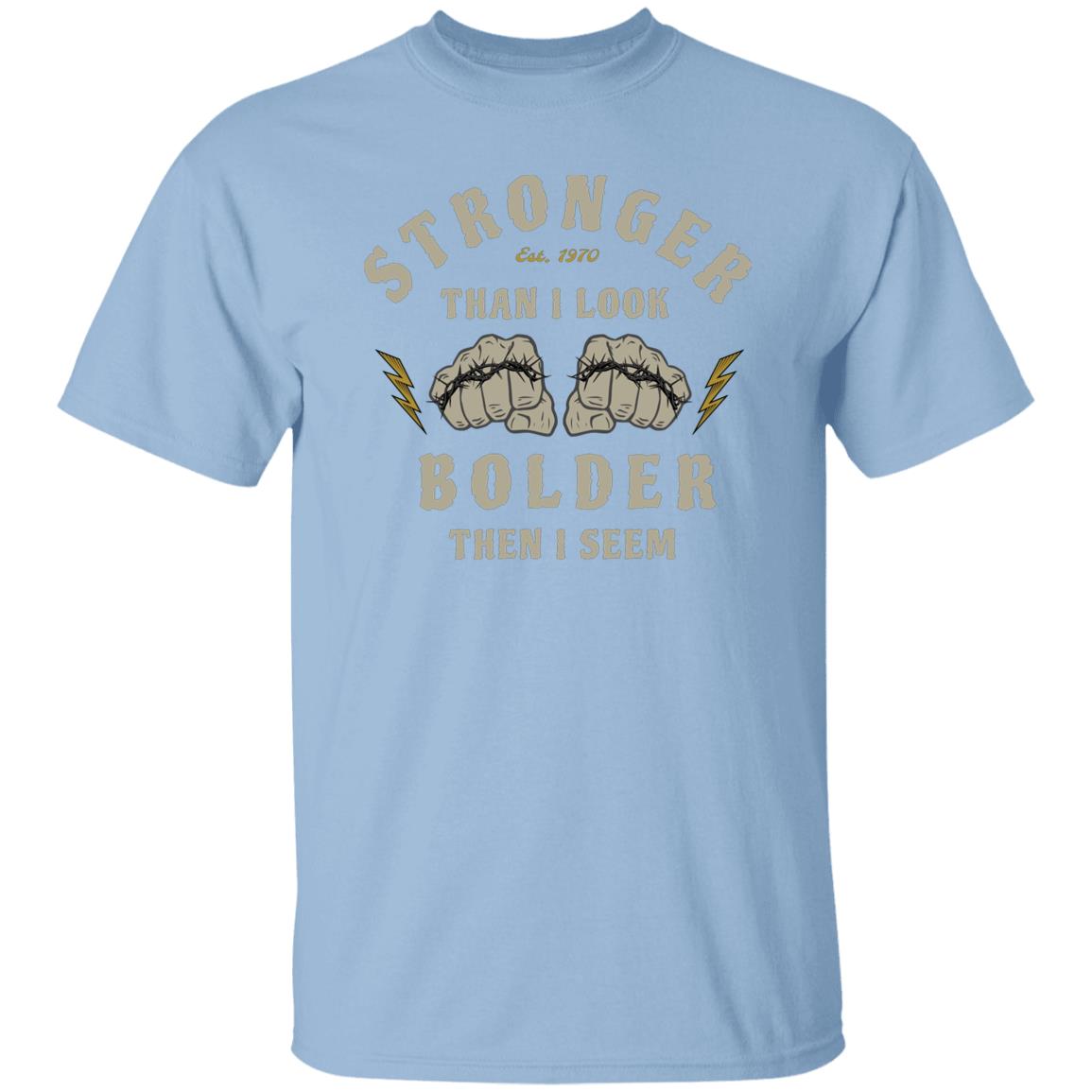 Stronger Than I Look T-Shirt