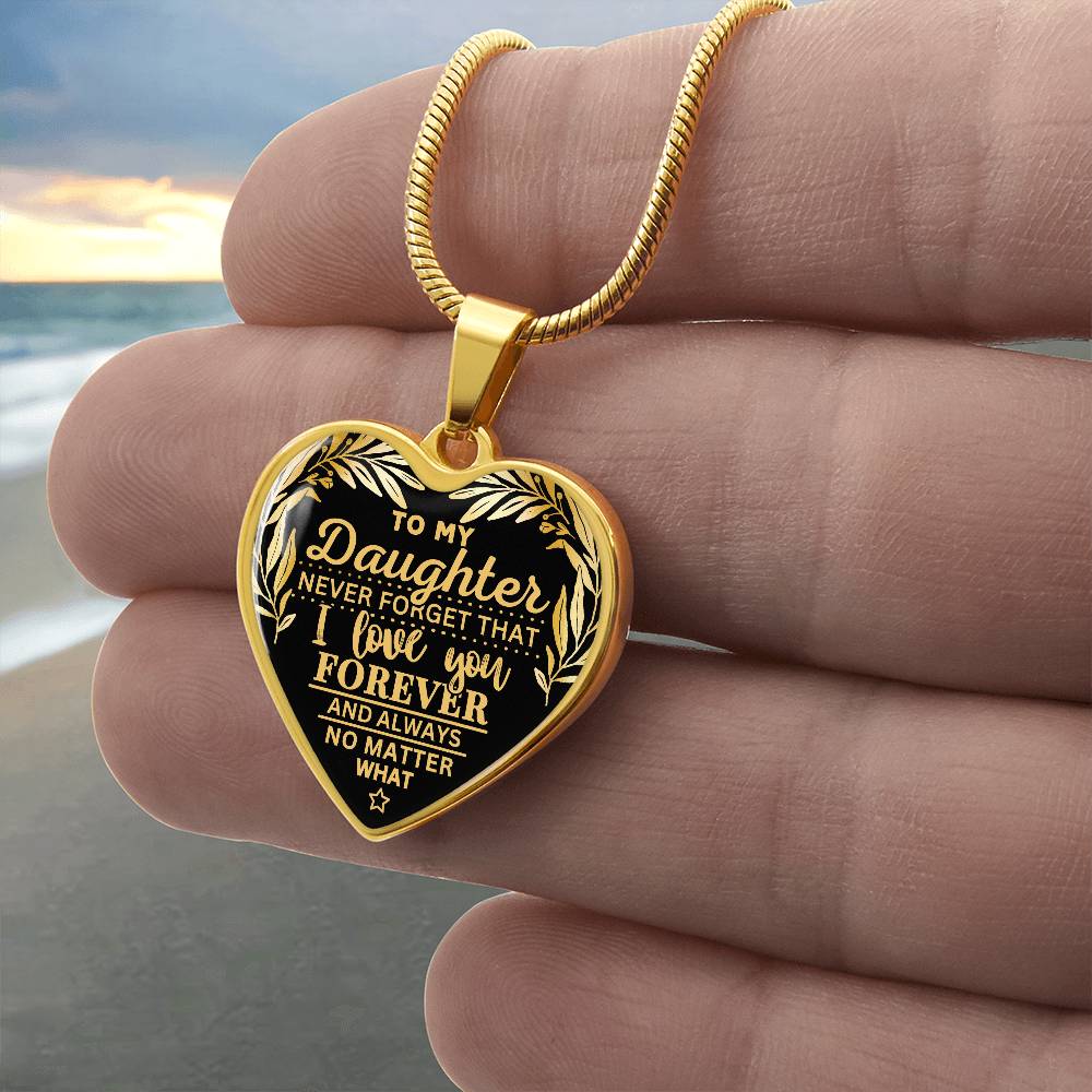 To My Daughter Never Forget I Love You Heart Pendant Necklace