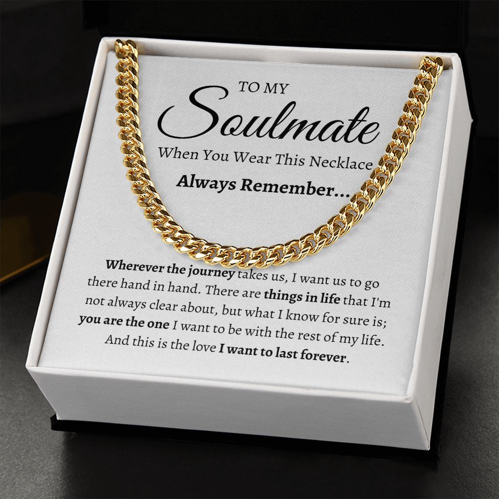 To My Soulmate / Cuban Link Chain