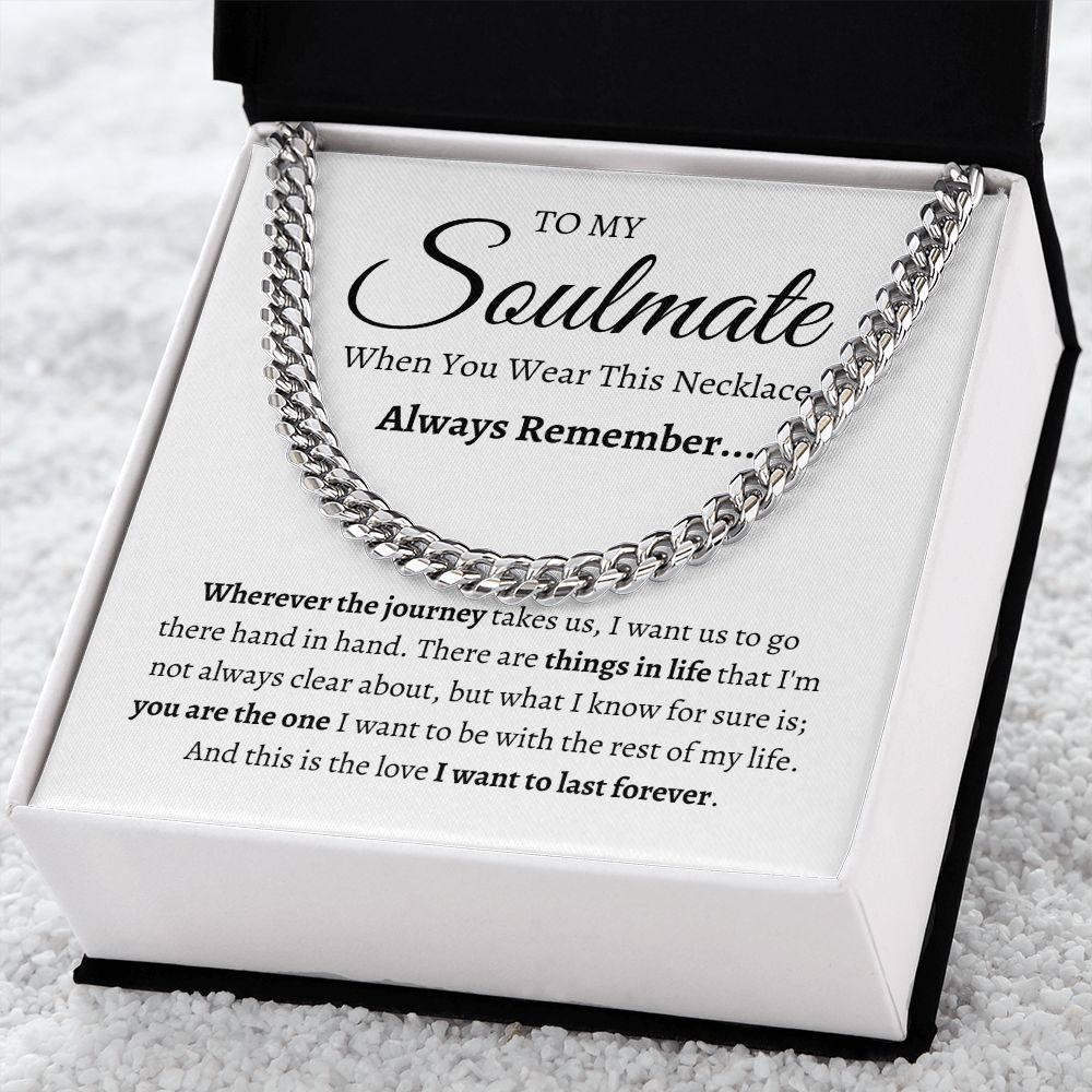 To My Soulmate / Cuban Link Chain