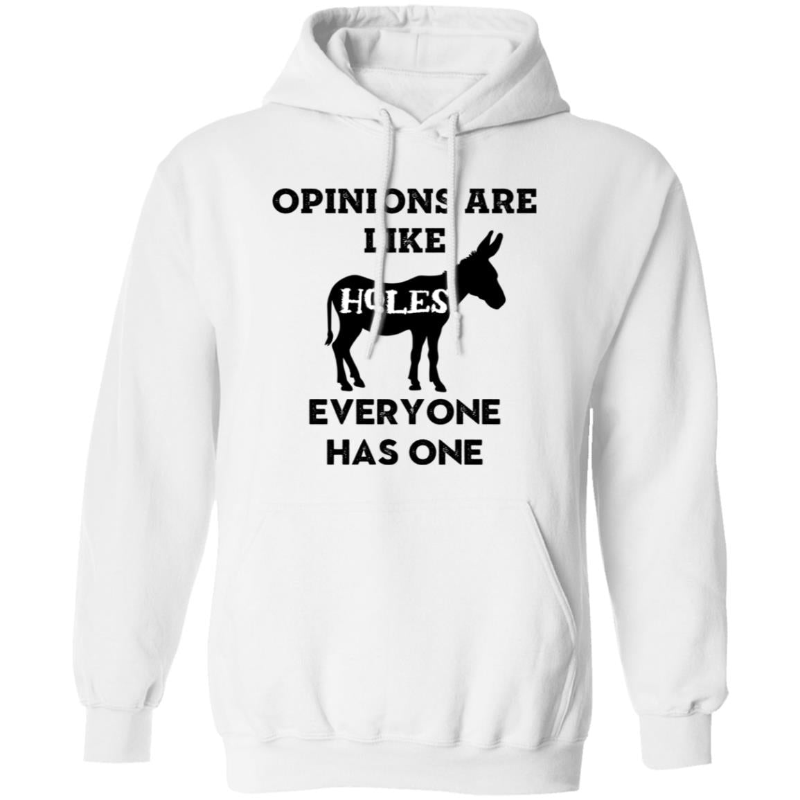 Opinions are like A$$ Holes Everyone has One Funny Tops, Novelty T-Shirts, Cozy Hoodie