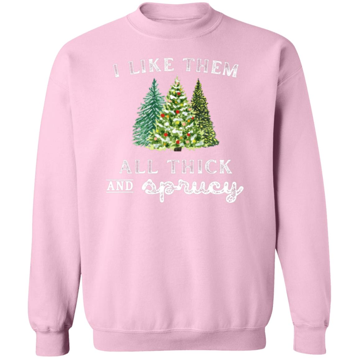 I Like Them All Thick Unisex Sweatshirt