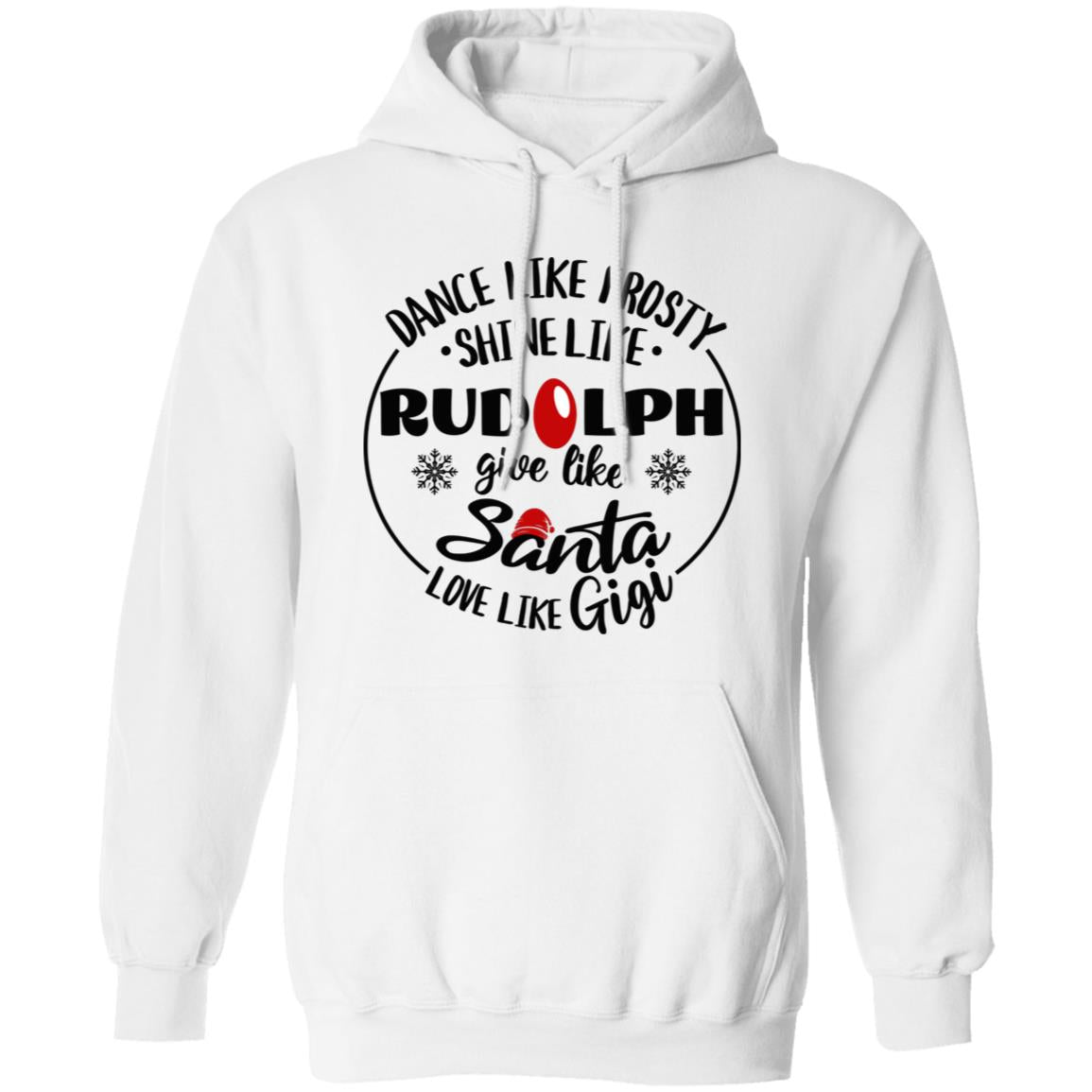 Dance Like Frosty Gigi Soft Unisex Pullover Hoodie