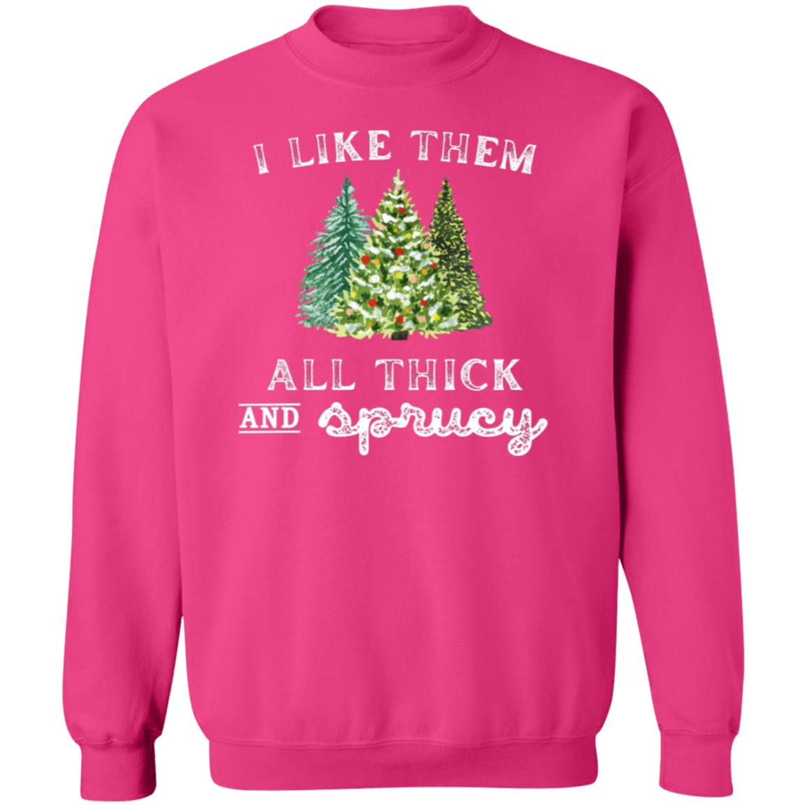 I Like Them All Thick Unisex Sweatshirt