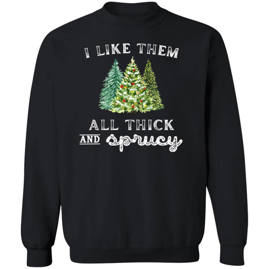 I Like Them All Thick Unisex Sweatshirt