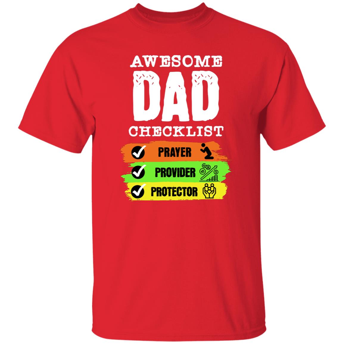 Awesome Dad Checklist Prayer, Provider, Protector Novelty Dad T-Shirt