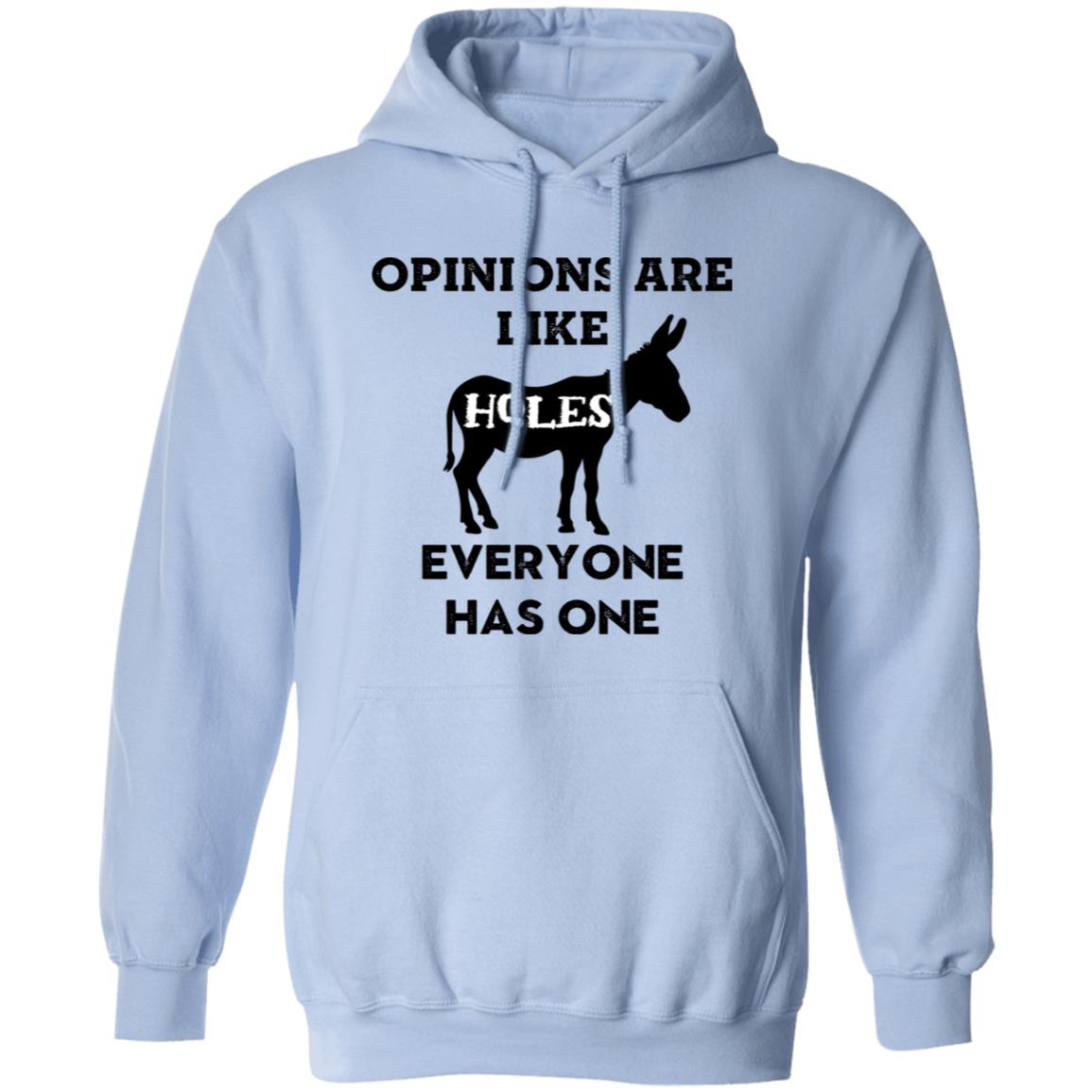 Opinions are like A$$ Holes Everyone has One Funny Tops, Novelty T-Shirts, Cozy Hoodie