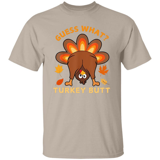 Funny Thanksgiving Guess What Turkey Butt T-Shirt