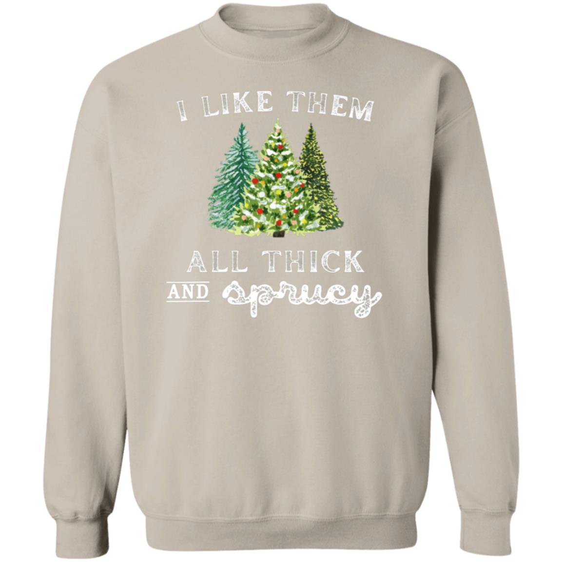 I Like Them All Thick Unisex Sweatshirt