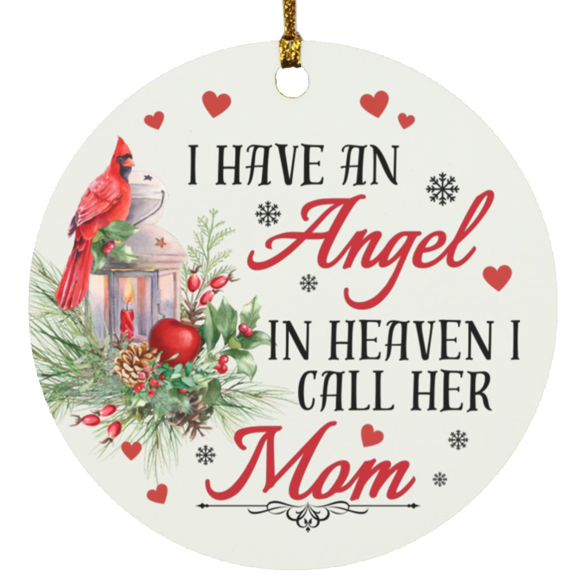 I Have an Angel Mom Circle Ornament