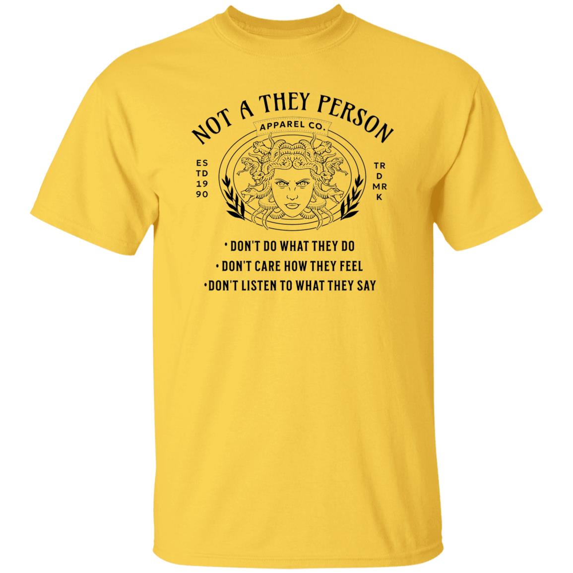 Not A They Person About Me Graphic Novelty Sarcastic Funny Unisex T-Shirt