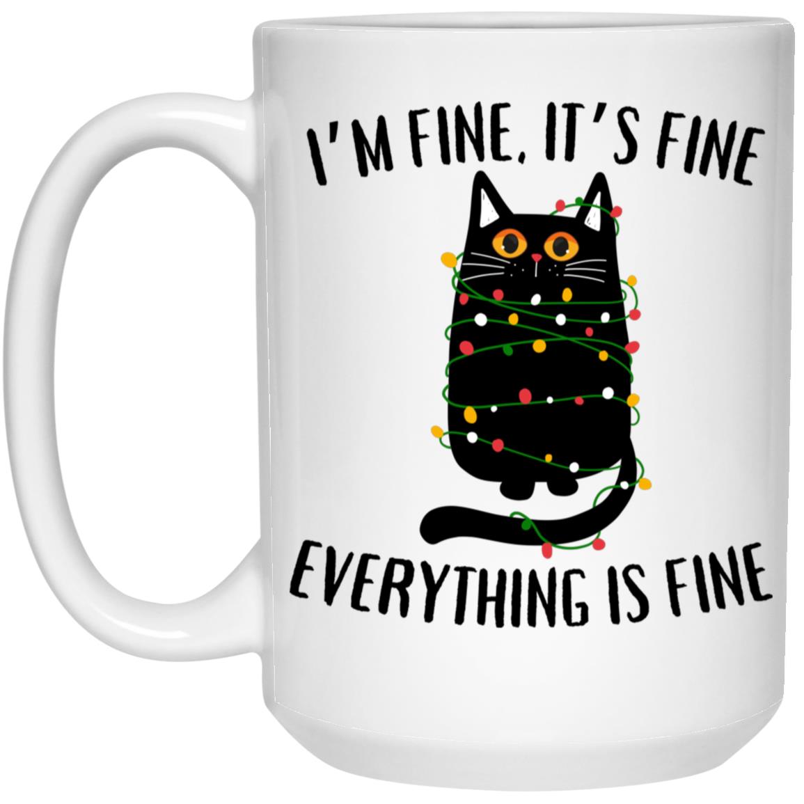 I'm Fine, It's Fine Black Cat Mugs