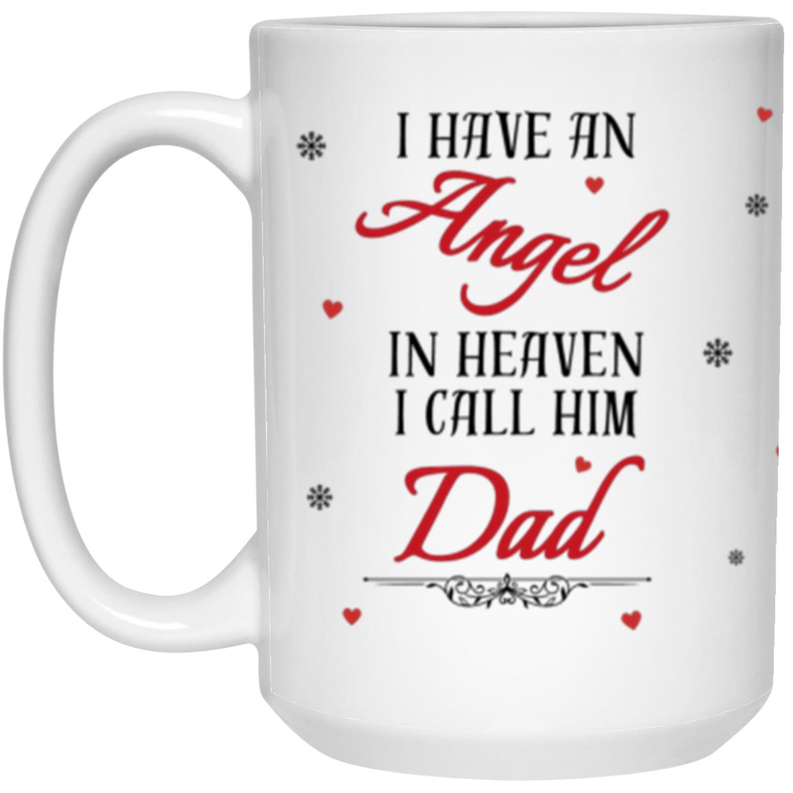 I Have an Angel in Heaven Mom/Dad Mugs