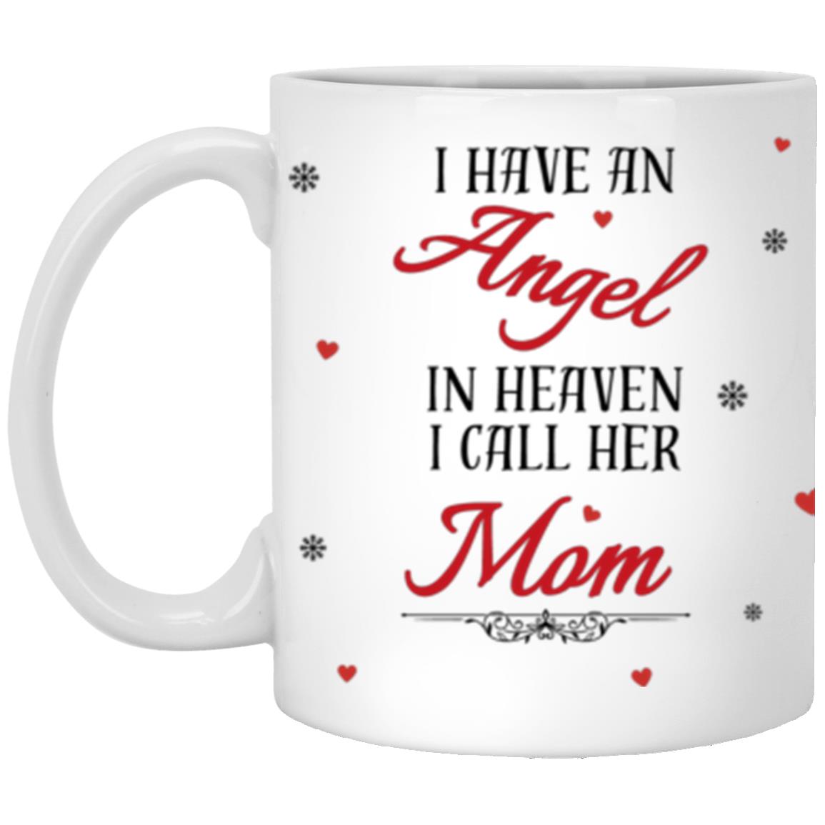 I Have an Angel in Heaven Mom/Dad Mugs