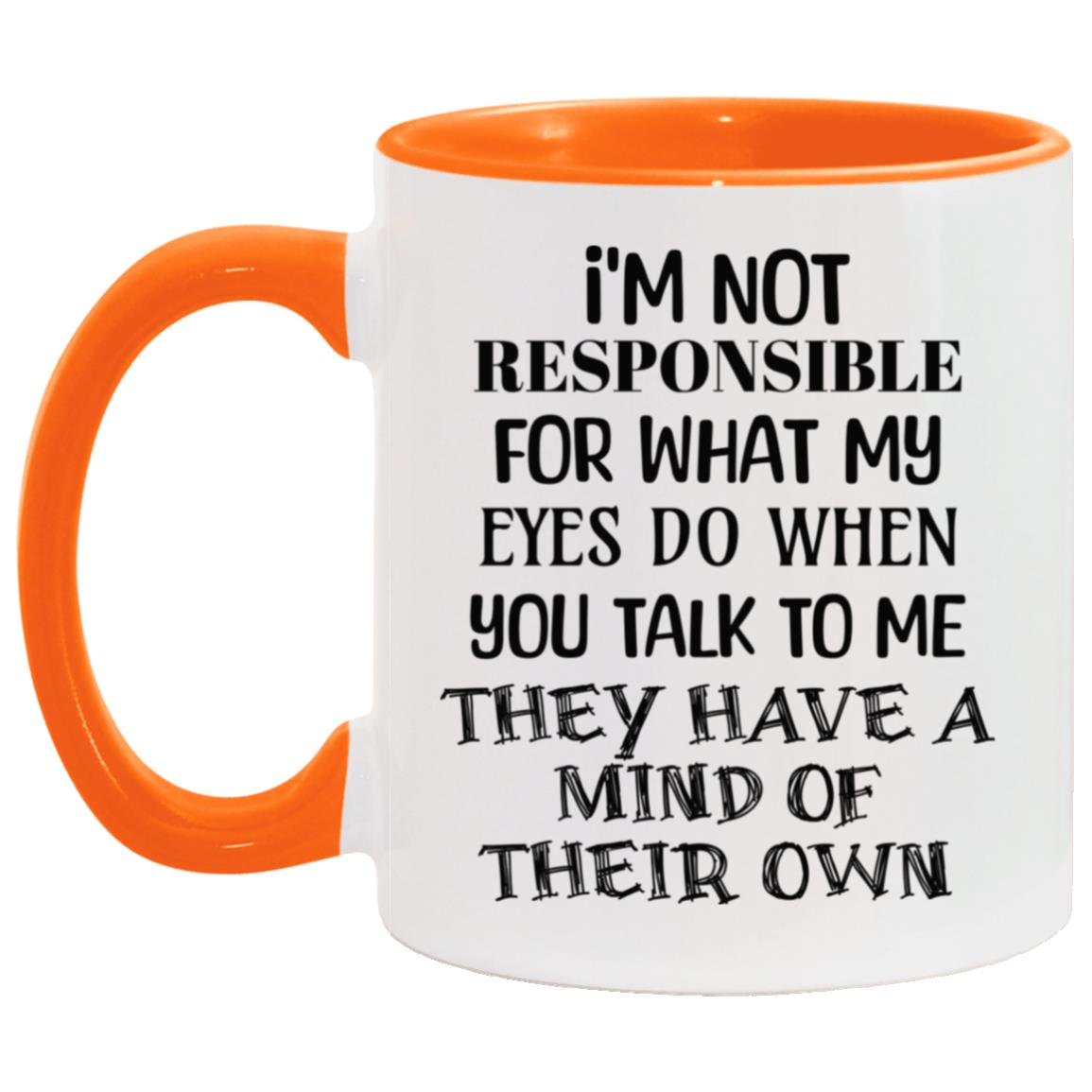 I'm Not Responsible Mugs