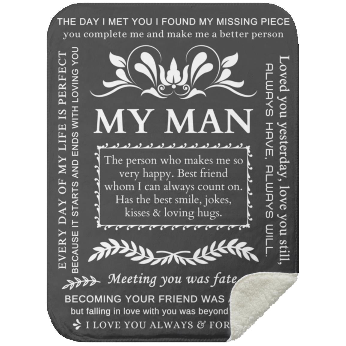 My Man - The Day I Met You I Found My Missing Piece - Fleece and Sherpa Blankets