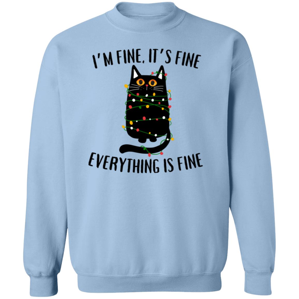 It's Fine, I'm Fine Soft Unisex Pullover Sweatshirt