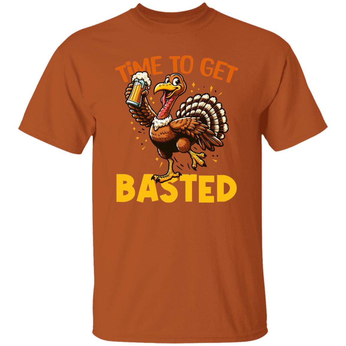 Funny Thanksgiving Time To Get Basted Thanksgiving Turkey Bird Basted T-Shirt