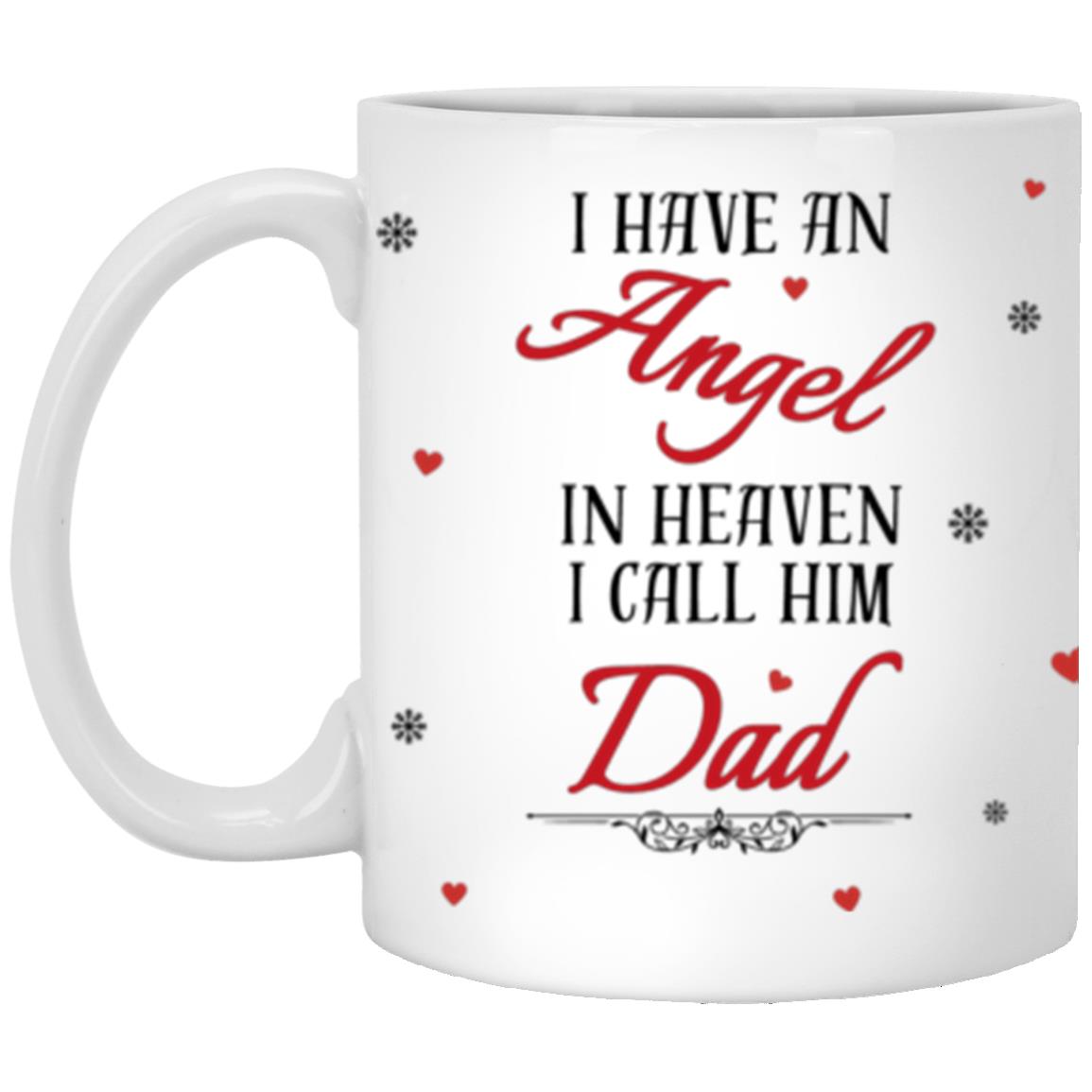 I Have an Angel in Heaven Mom/Dad Mugs