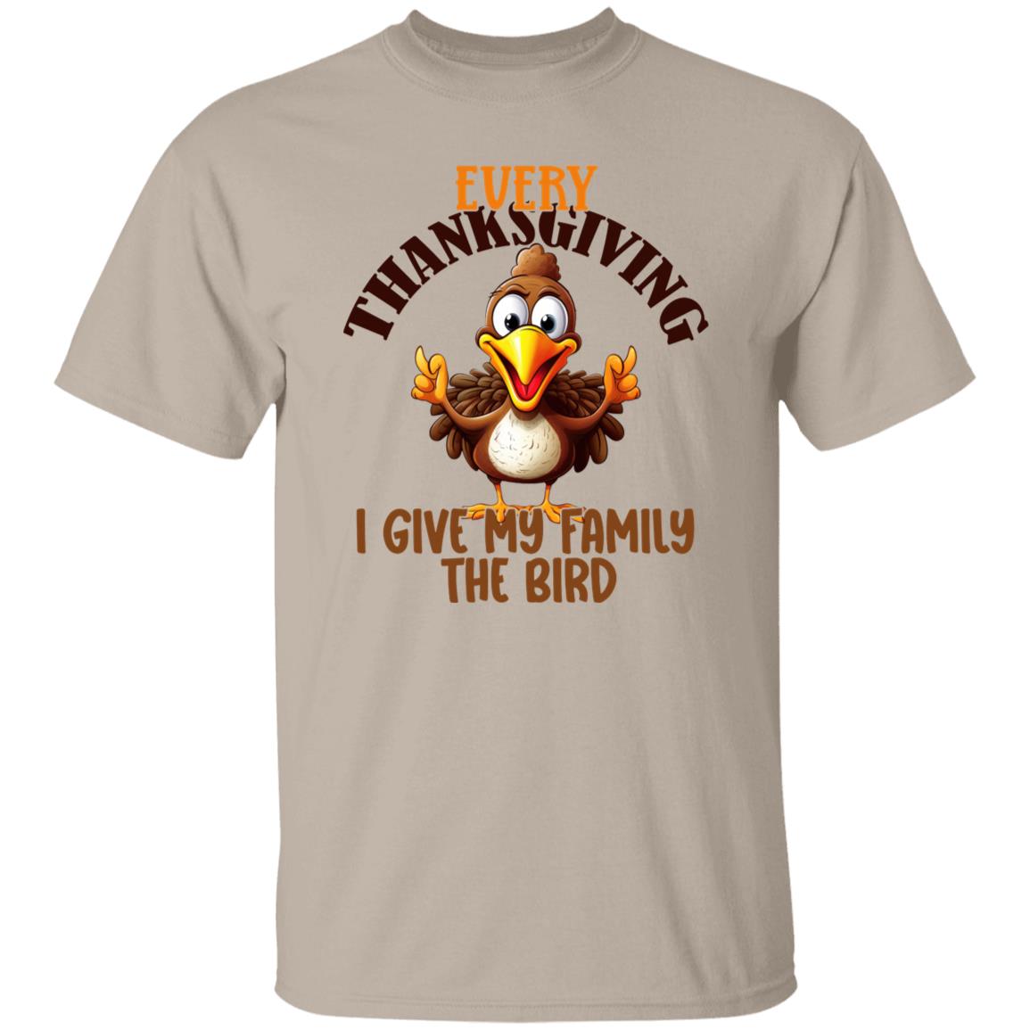 Funny Thanksgiving Every Thanksgiving I Give My Family the Bird T-Shirt