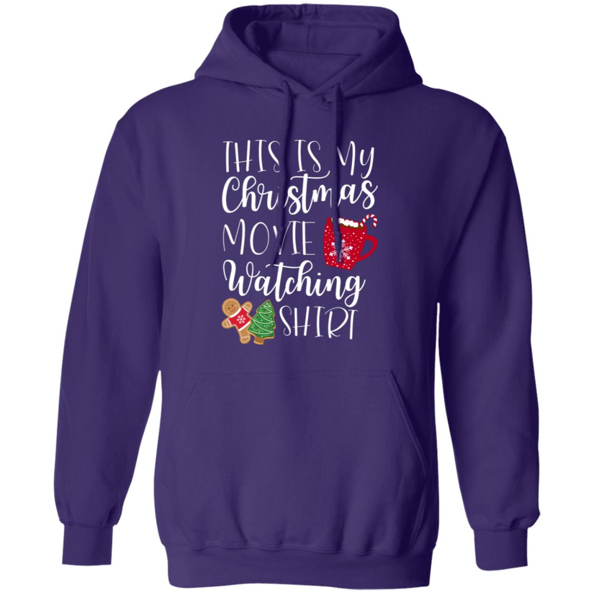 This is MY Christmas Movie Watching Shirt Pullover Hoodie