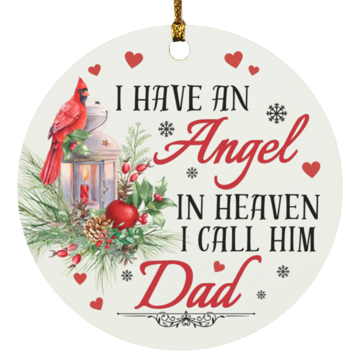 I Have an Angel Dad Circle Ornament