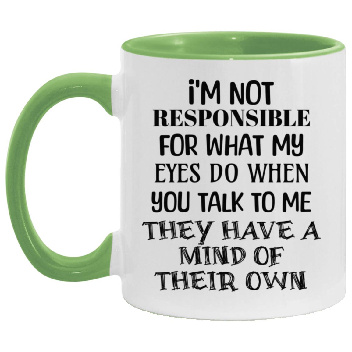 I'm Not Responsible Mugs