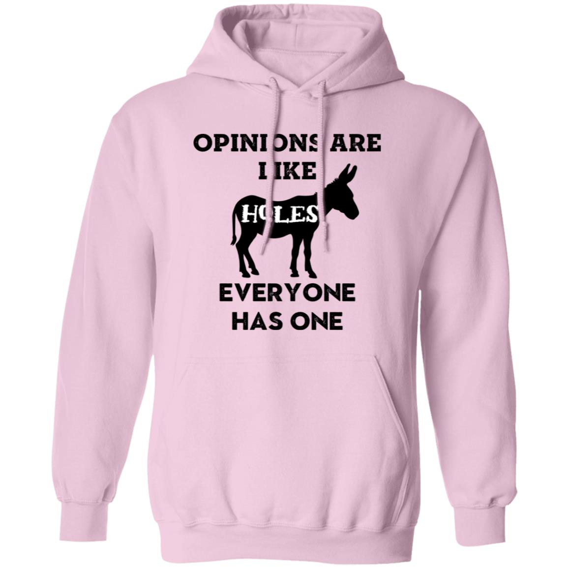 Opinions are like A$$ Holes Everyone has One Funny Tops, Novelty T-Shirts, Cozy Hoodie