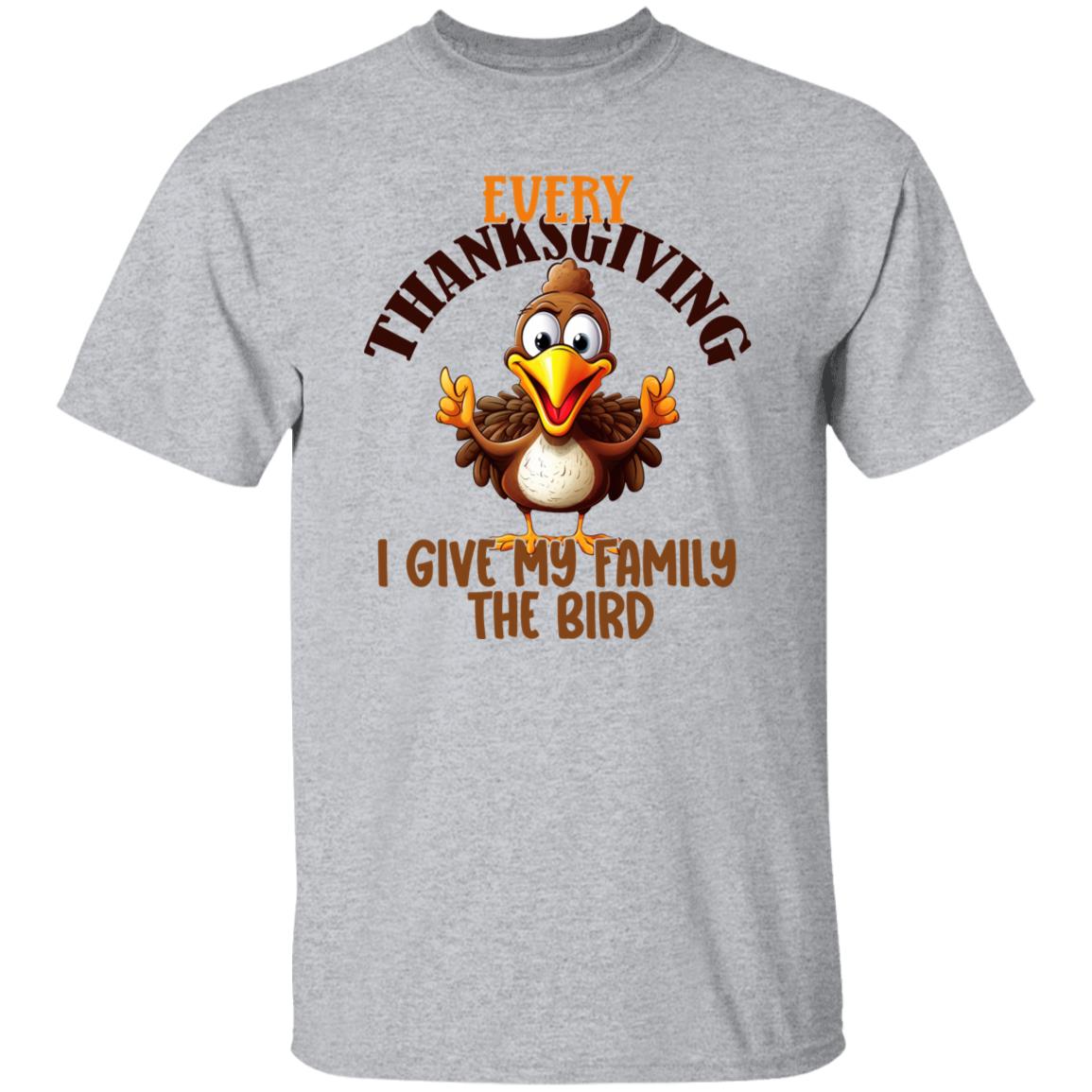 Funny Thanksgiving Every Thanksgiving I Give My Family the Bird T-Shirt