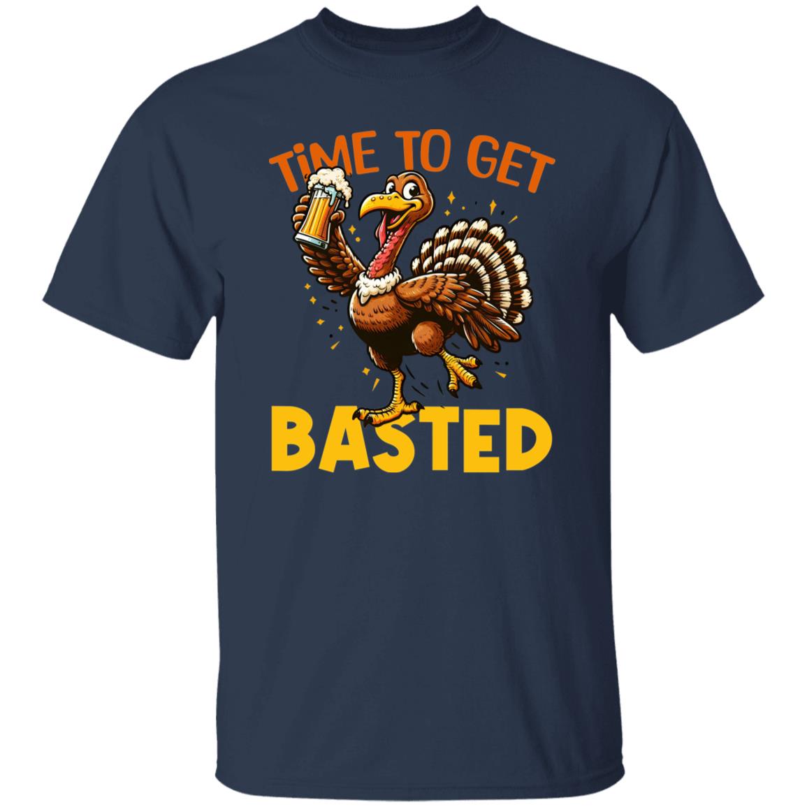 Funny Thanksgiving Time To Get Basted Thanksgiving Turkey Bird Basted T-Shirt