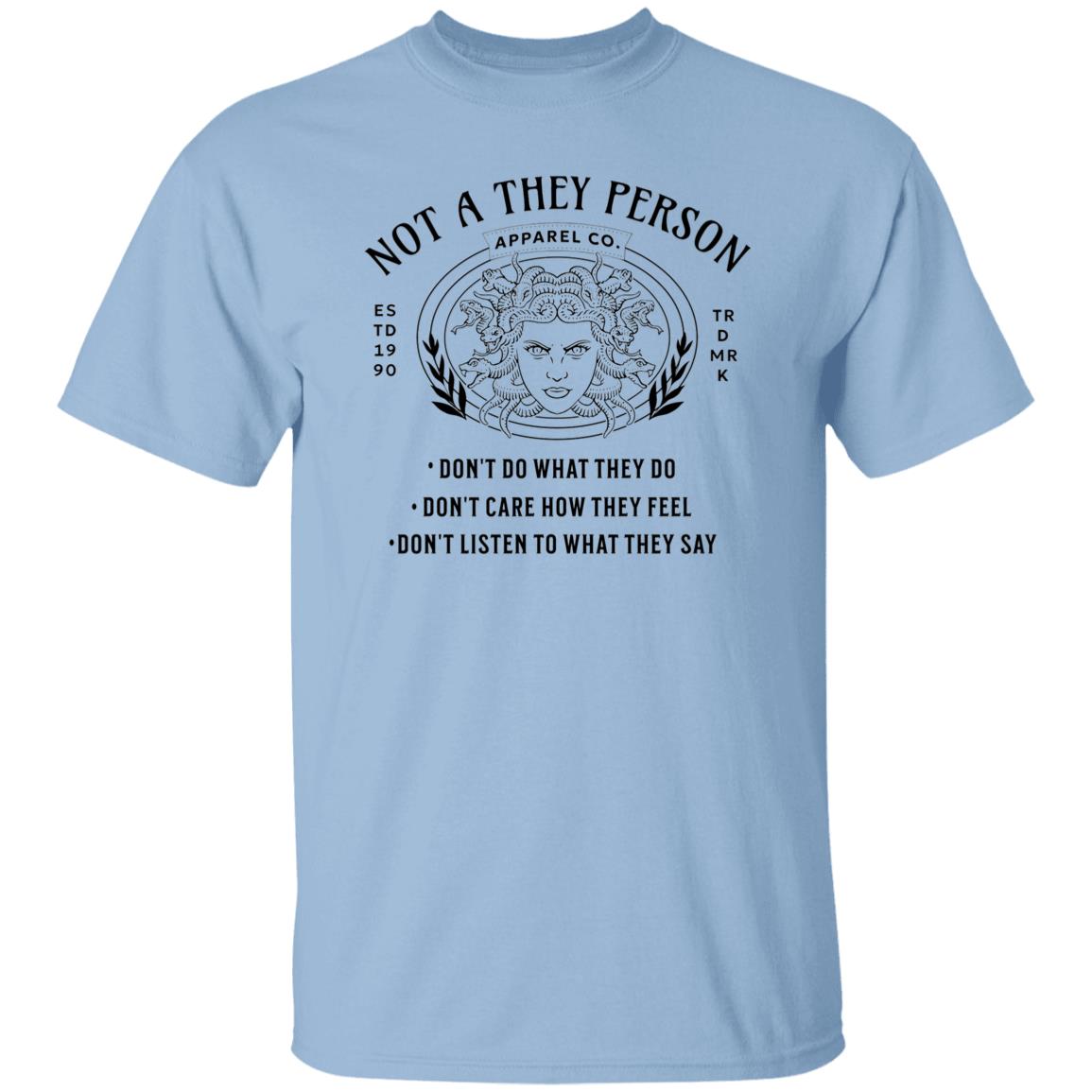 Not A They Person About Me Graphic Novelty Sarcastic Funny Unisex T-Shirt