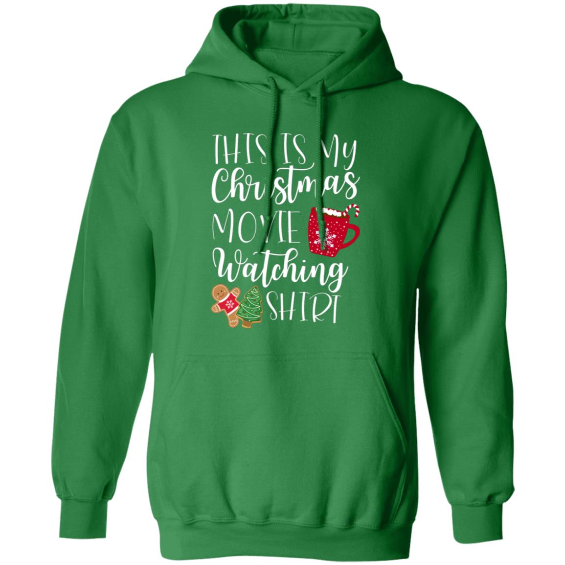 This is MY Christmas Movie Watching Shirt Pullover Hoodie