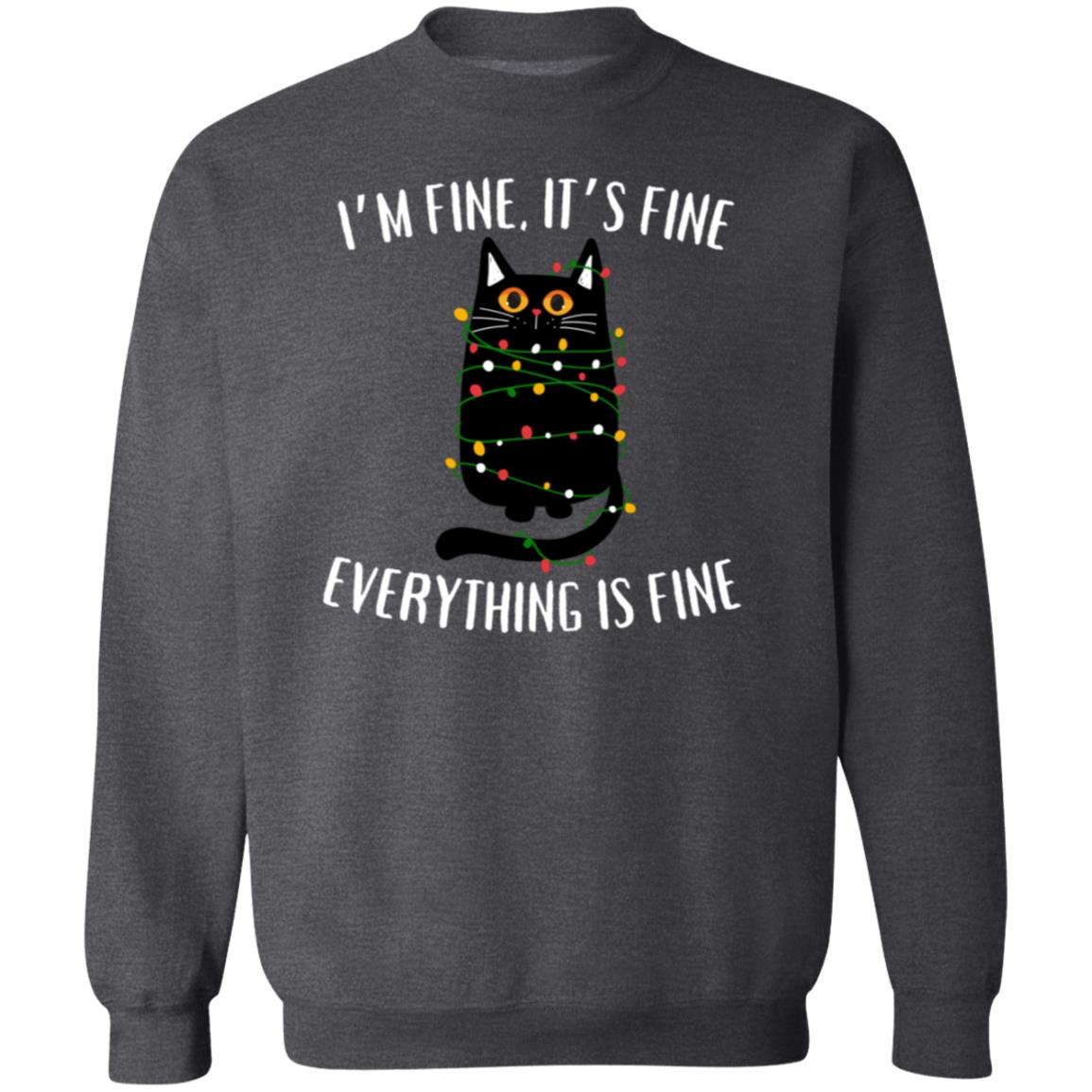 It's Fine, I'm Fine Soft Unisex Pullover Sweatshirt