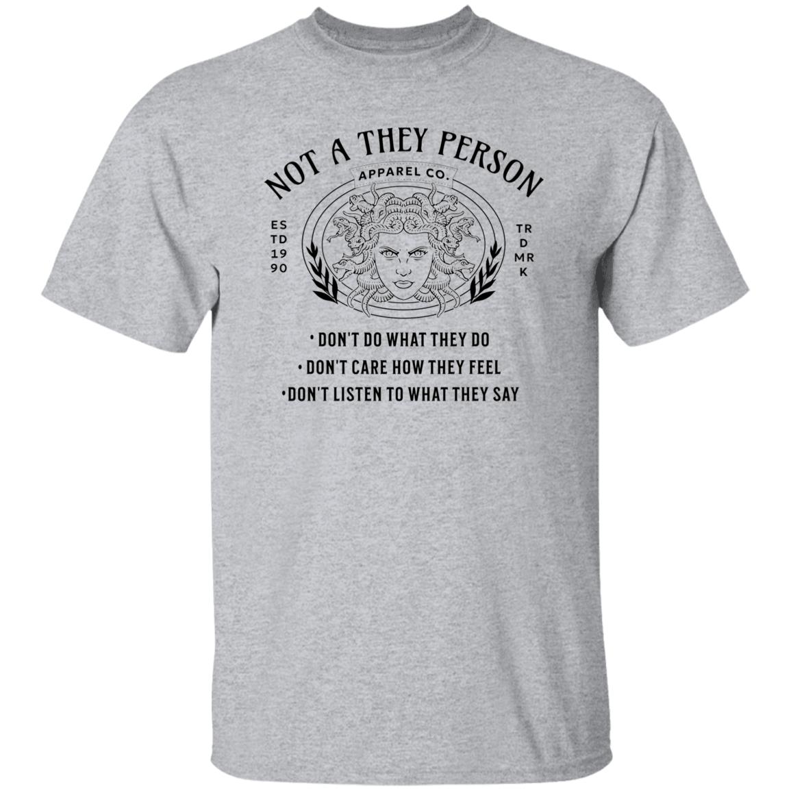 Not A They Person About Me Graphic Novelty Sarcastic Funny Unisex T-Shirt