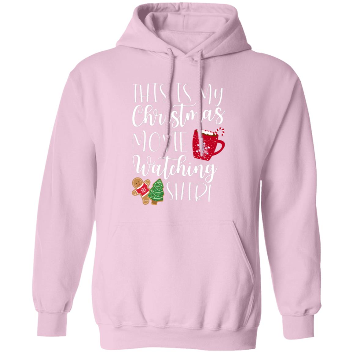 This is MY Christmas Movie Watching Shirt Pullover Hoodie