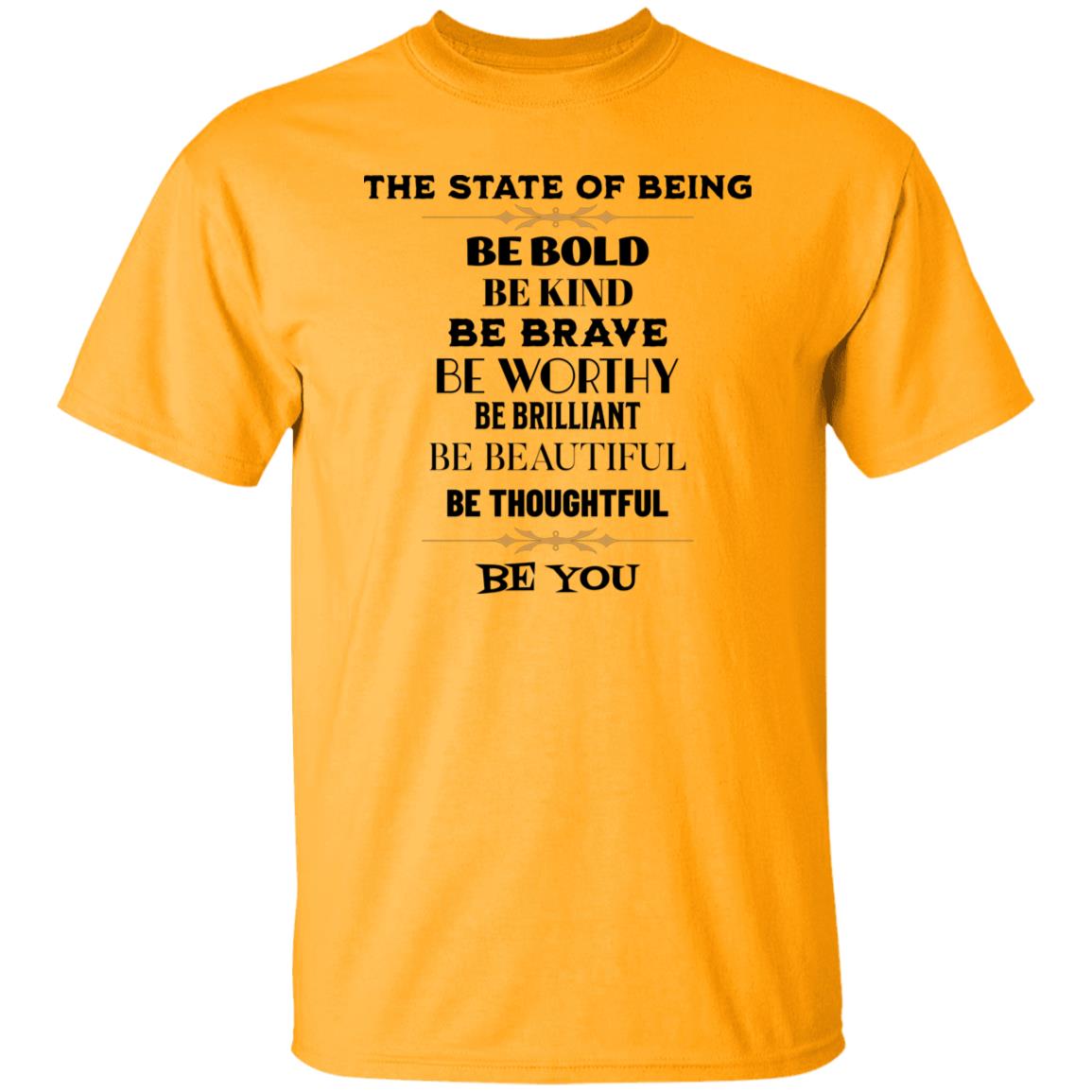 The State of Being T-Shirt