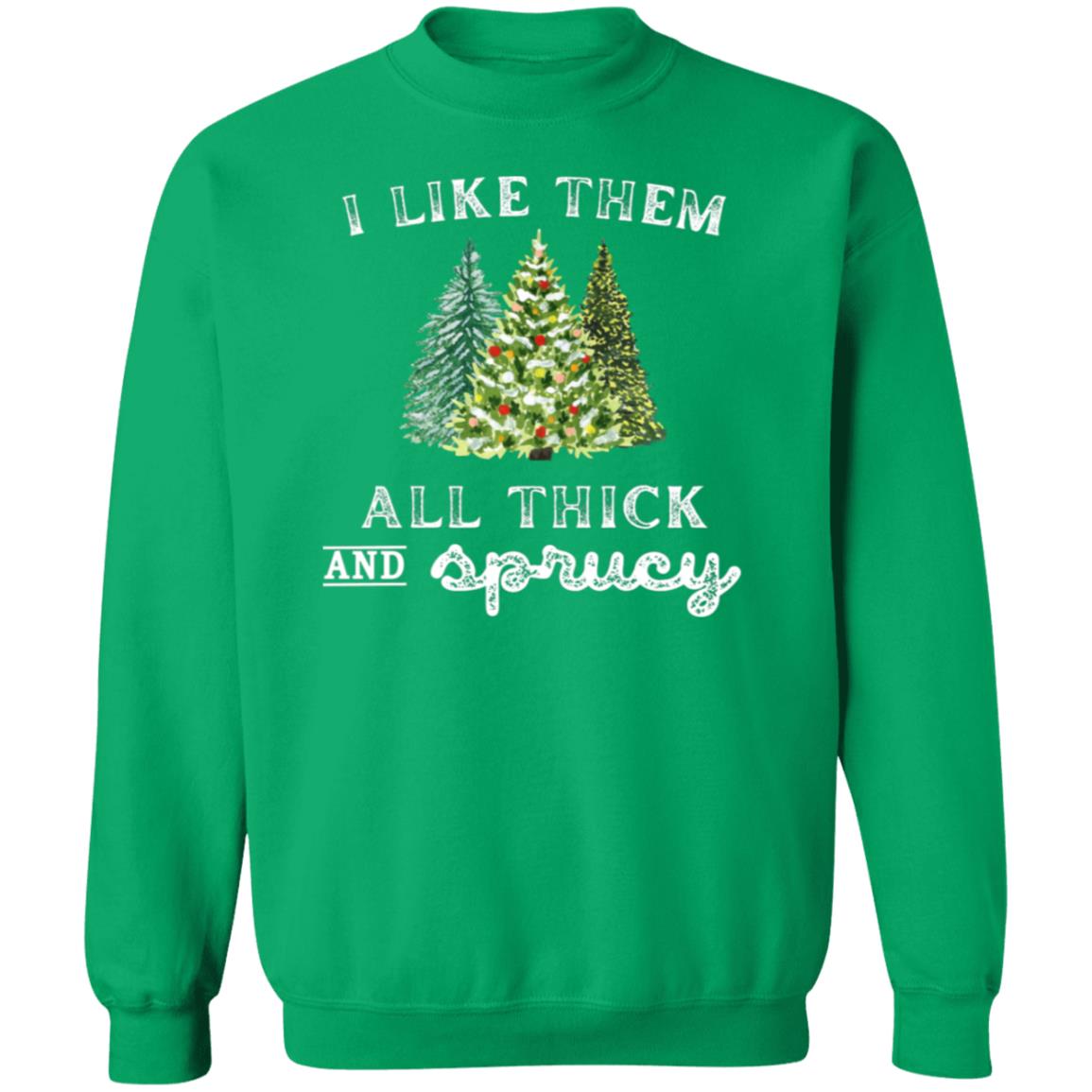 I Like Them All Thick Unisex Sweatshirt