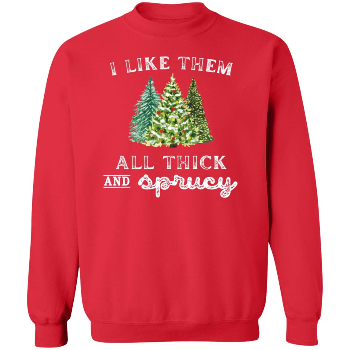 I Like Them All Thick Unisex Sweatshirt