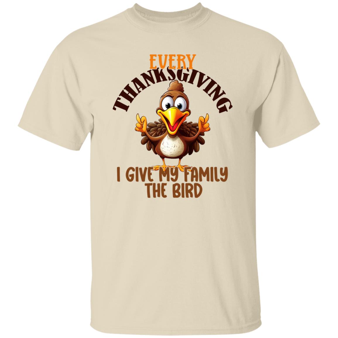 Funny Thanksgiving Every Thanksgiving I Give My Family the Bird T-Shirt