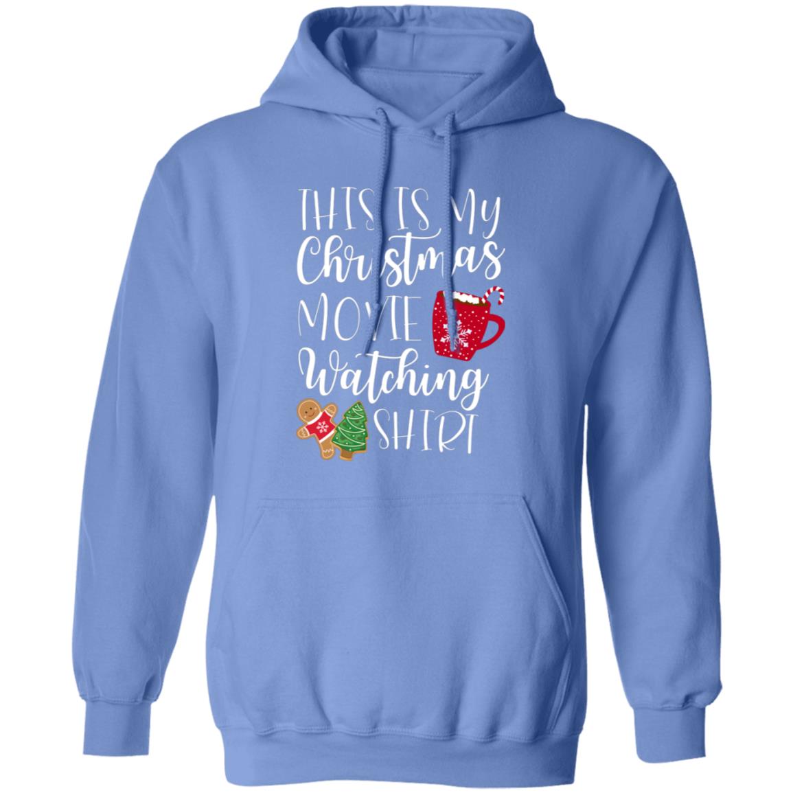 This is MY Christmas Movie Watching Shirt Pullover Hoodie