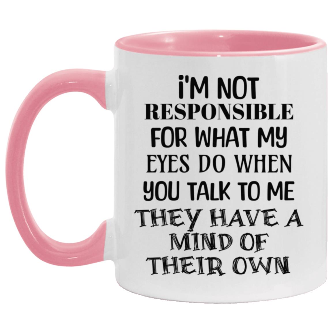 I'm Not Responsible Mugs