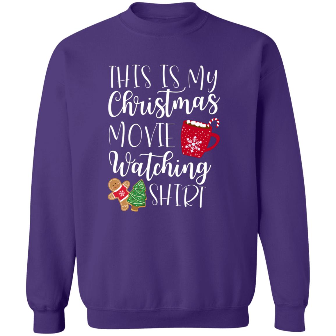 This is MY Christmas Movie Watching Shirt Pullover Sweatshirt