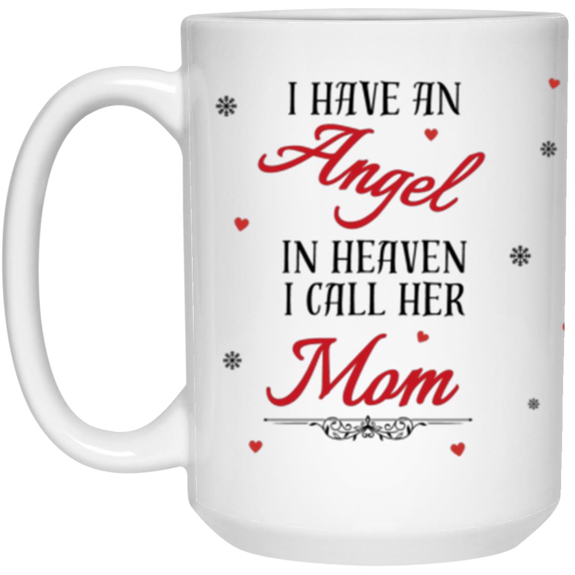 I Have an Angel in Heaven Mom/Dad Mugs