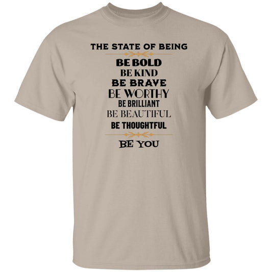 The State of Being T-Shirt