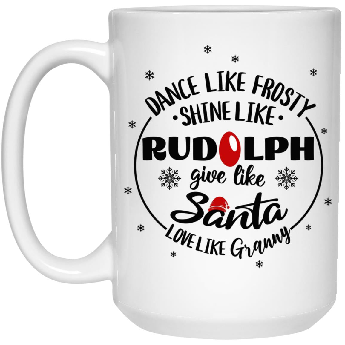 Dance Like Frosty Nana, Gigi, Mimi, Granny Mugs