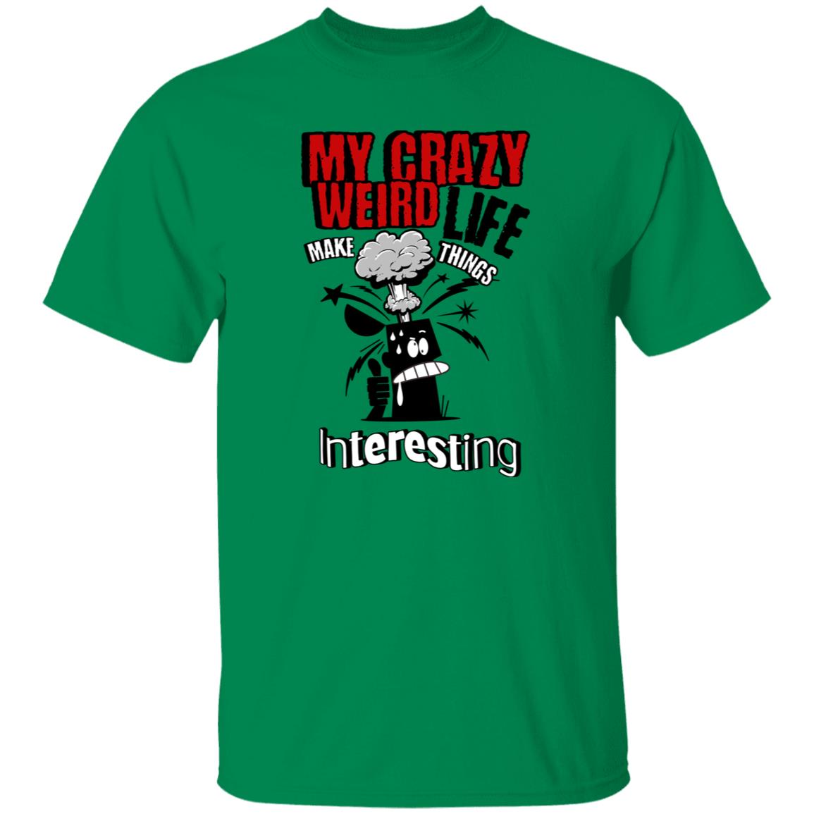 Unisex T-Shirt Funny My Crazy Weird Life Sarcastic Joke Tee Short Sleeve Unisex T-Shirt