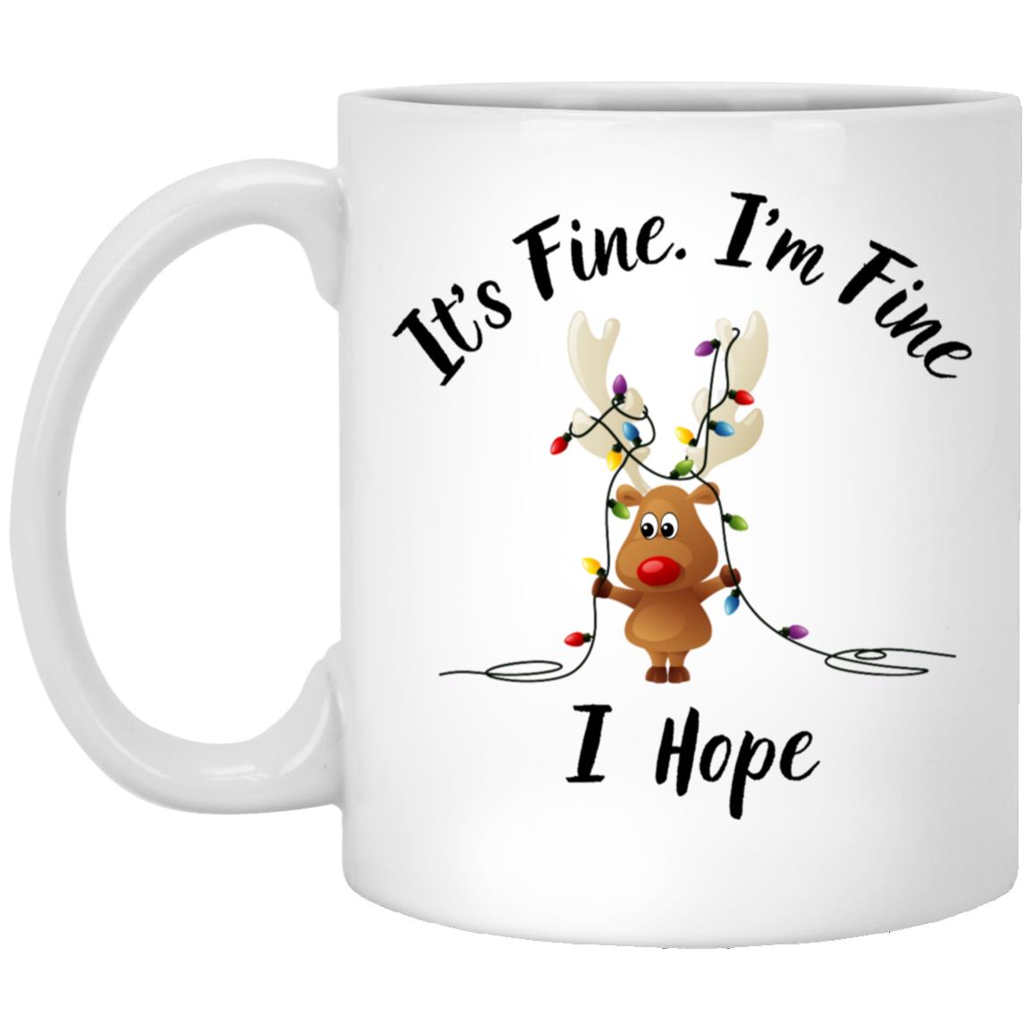 I'm Fine, It's Fine Reindeer Mugs