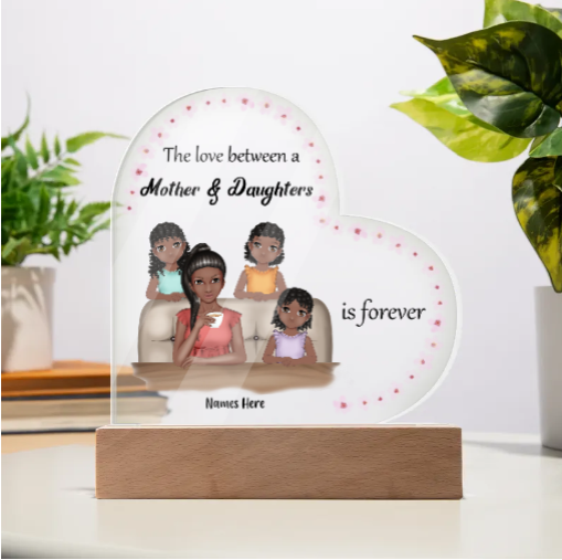 The Love Between a Mother and Daughter is Forever Acrylic Heart Plaque