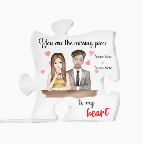 You Are the Messing Piece to My Heart Acrylic Puzzle