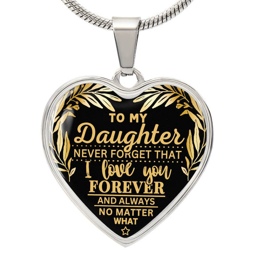 To My Daughter Never Forget I Love You Heart Pendant Necklace